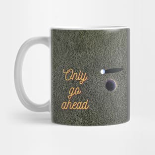 go ahead Mug